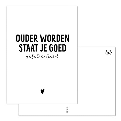 witte wenskaart met de tekst ouder worden staat je goed
