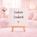 Tegel met de tekst leukste leukerd