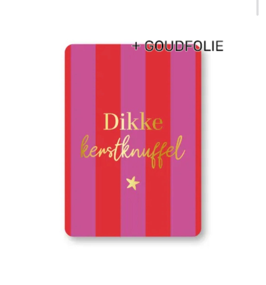 Wenskaart - Dikke Kerstknuffel