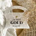Snoeptasje met de tekst je bent goud waard en gevuld met snoepjes