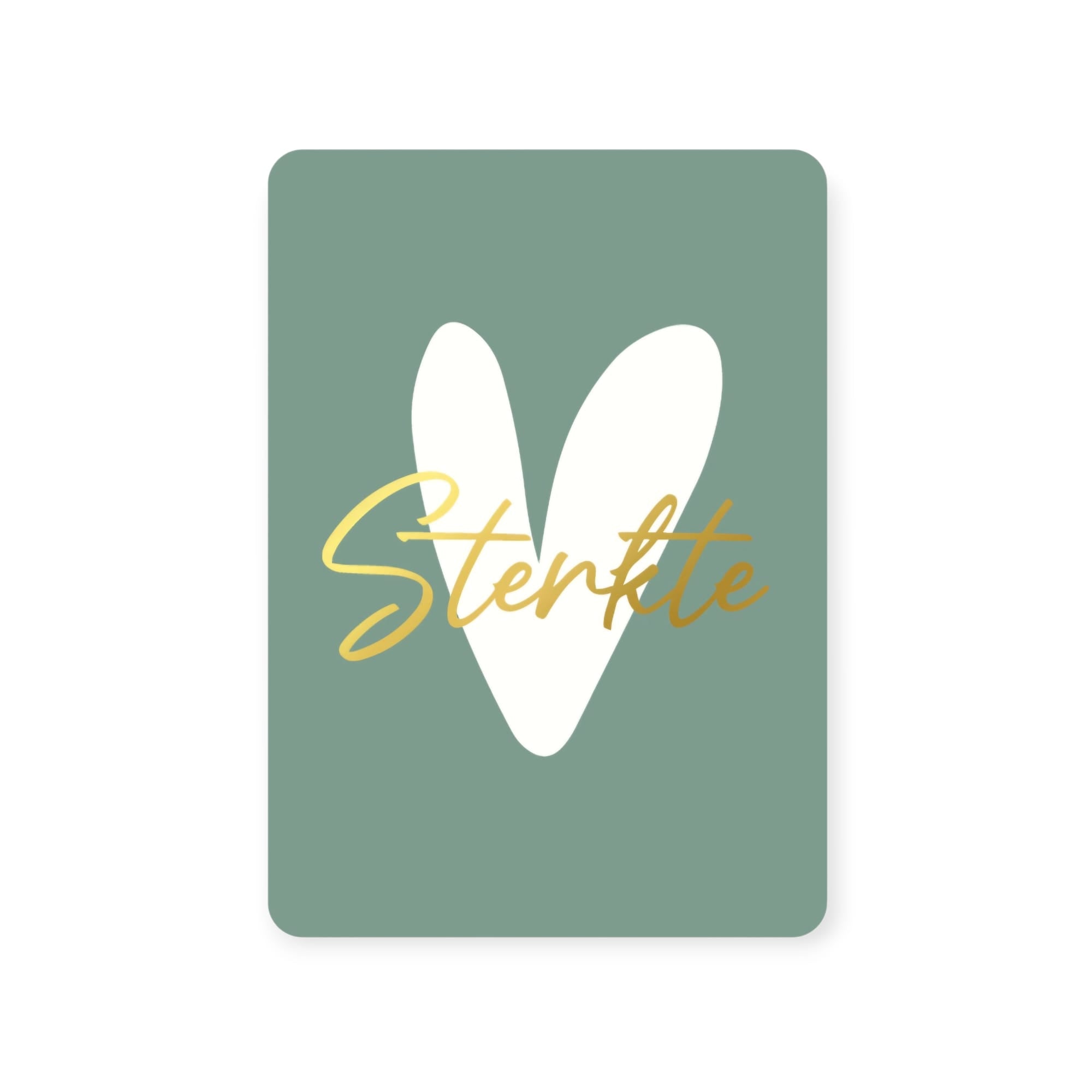 groene wenskaart met wit hart en de tekst Sterkte in het goud geschreven