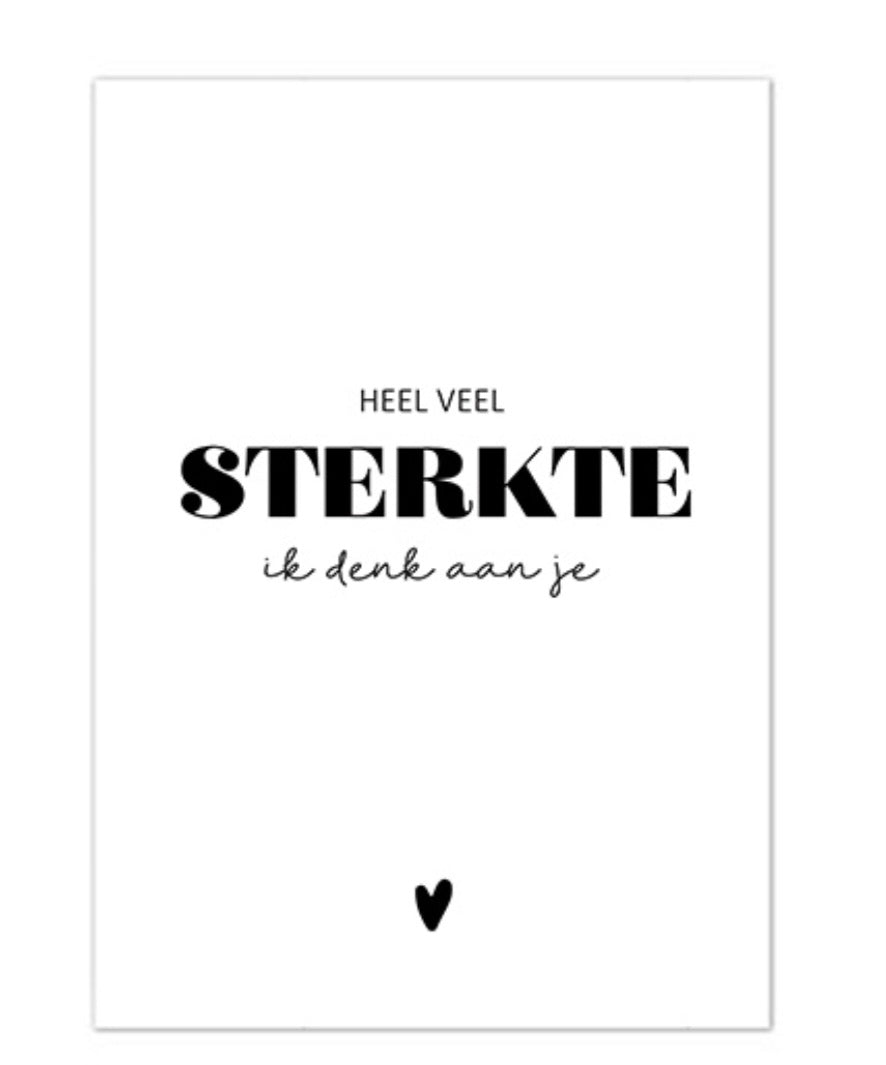 heel veel sterkte ik denk aan je witte kaart met zwarte letters